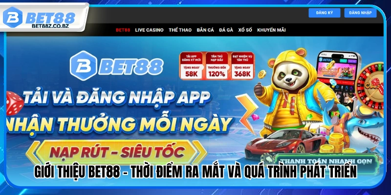 Giới Thiệu Bet88 – Sân Chơi Trực Tuyến Uy Tín Số 1 Việt Nam 1 Giới thiệu Bet88 – Quá trình hình thành & phát triển
